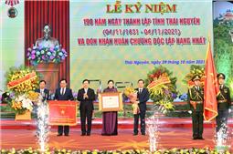 Thái Nguyên kỷ niệm 190 năm ngày thành lập tỉnh và đón nhận Huân chương Độc lập hạng Nhất